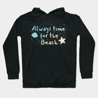 Always time for the Beach Hoodie